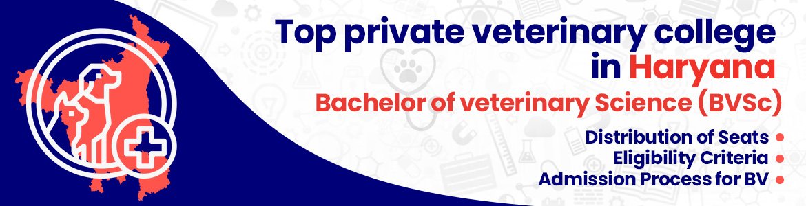 Top Private Veterinary Colleges In Haryana